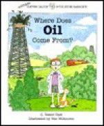 Where Does Oil Come From? - C. Vance Cast, Sue Wilkinson