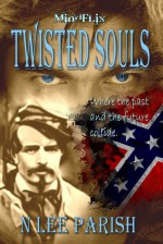 Twisted Souls - Nancy Lee Parish