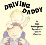 Driving Daddy - Hope Vestergaard, Thierry Courtin