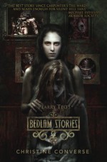 Bedlam Stories - Christine Converse