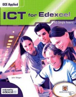 As Gce Applied Ict For Edexcel: As Single Award (Edexcel) - John Morgan