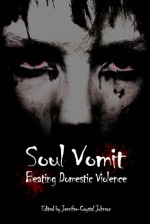 Soul Vomit: Beating Domestic Violence - Henriette Eiby Christensen, Jennifer-Crystal Johnson, Victoria M Reynolds