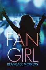 Fan Girl (Los Rancheros Book 1) - Brandace Morrow