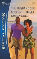 The Husband She Couldn't Forget - Carmen Green