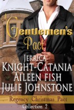 A Gentlemen's Pact - Jerrica Knight-Catania, Aileen Fish, Julie Johnstone