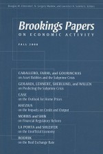 Brookings Papers on Economic Activity, Fall 2008 - Douglas W. Elmendorf, N. Gregory Mankiw, Lawrence H. Summers