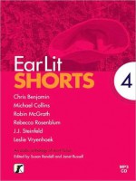 EarLit Shorts 4 - Susan Rendell, Chris Benjamin, Robin McGrath, Rebecca Rosenblum, J.J. Steinfeld, Leslie Vryenhoek, Janet Russell, Michael Collins