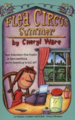 Flea Circus Summer - Cheryl Ware