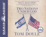 Two Nations Under God: Good News From the Middle East - Tom Doyle