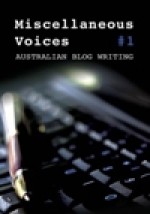 Miscellaneous Voices (Australian Blog Writing, #1) - Karen Andrews, Lily Mulholland