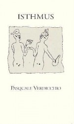 Isthmus - Pasquale Verdicchio, Francesco Clemente