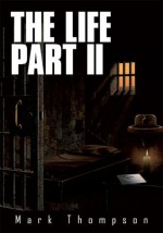 The Life Part II - Mark Thompson