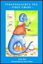 Tyrannosaurus Tex - Robert B. Greenberg, Mary Zady, Nurse Mary