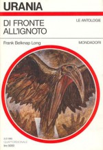 Di fronte all'ignoto - Frank Belknap Long, Giuliano Acunzoli