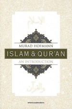 Islam & Qur'an: An Introduction - Murad Hofmann