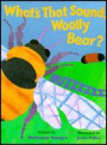 What's That Sound, Woolly Bear? - Philemon Sturges