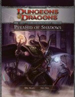 Pyramid of Shadows - Mike Mearls, James Wyatt