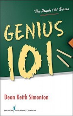 Genius 101 - Dean Keith Simonton