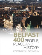 Belfast 400: People, Place and History - Sean Connolly