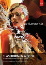 Adobe® Illustrator® CS6 (Classroom in a Book) (French Edition) - Adobe Press