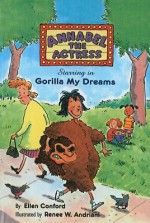 Gorilla My Dreams - Ellen Conford, Renee W. Andriani