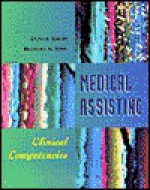 Medical Assisting: Clinical Competencies - Connie Krebs, Barbara A. Wise