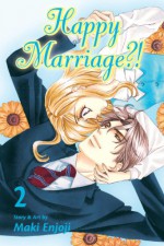 Happy Marriage?!, Vol. 2 - Maki Enjouji