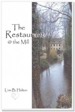 The Restaurant @ The Mill - Linn B. Halton