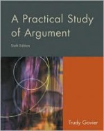 A Practical Study of Argument - Trudy Govier