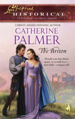 The Briton - Catherine Palmer