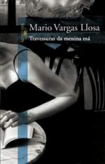 Travessuras Da Menina Má - Mario Vargas Llosa, Paulina Wacht, Ari Roitman