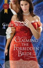 Claiming the Forbidden Bride - Gayle Wilson