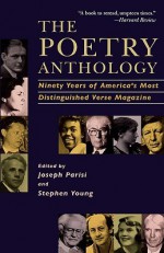 The Poetry Anthology: Ninety Years of America's Most Distinguished Verse Magazine - Joseph Parisi, Stephen Young