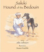 Saluki: Hound of the Bedouin - Julia Johnson