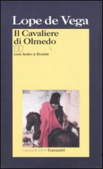 Il Cavaliere di Olmedo - Lope de Vega, Andrea Baldissera, Mario Socrate