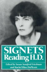 Signets: Reading H.D. - Susan Stanford Friedman, Rachel Blau DuPlessis