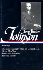 Writings (Library of America #145) - James Weldon Johnson, William L. Andrews