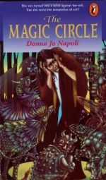 The Magic Circle - Donna Jo Napoli