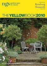 The Yellow Book 2010: Ngs Gardens Open for Charity - Joe Swift, Martyn Cox, Tim Wonnacott