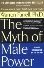 The Myth of Male Power - Warren Farrell