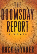 The Doomsday Report - Rock Brynner