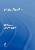 Latinos and Education - Antonia Darder