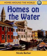 Waterside Home (Homes Around the World) - Nicola Barber