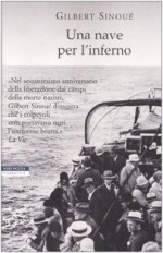 Una nave per l'inferno - Gilbert Sinoué, Giuliano Corà