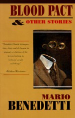 Blood Pact and Other Stories - Mario Benedetti, Claribel Alegría, Darwin J. Flakoll