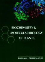 Biochemistry & Molecular Biology of Plants - Russell L. Jones