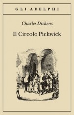 Il Circolo Pickwick - Lodovico Terzi, Charles Dickens