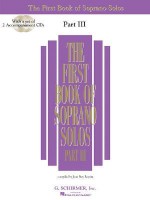 The First Book of Soprano Solos, Part III [With 2 CDs] - Joan Frey Boytim, Hal Leonard Publishing Corporation