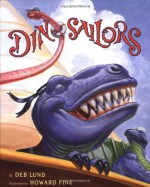 Dinosailors - Deb Lund, Howard Fine