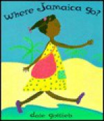 Where Jamaica Go? - Dale Gottlieb